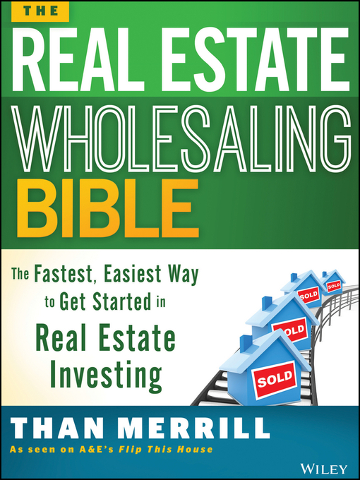 Cover image for The Real Estate Wholesaling Bible